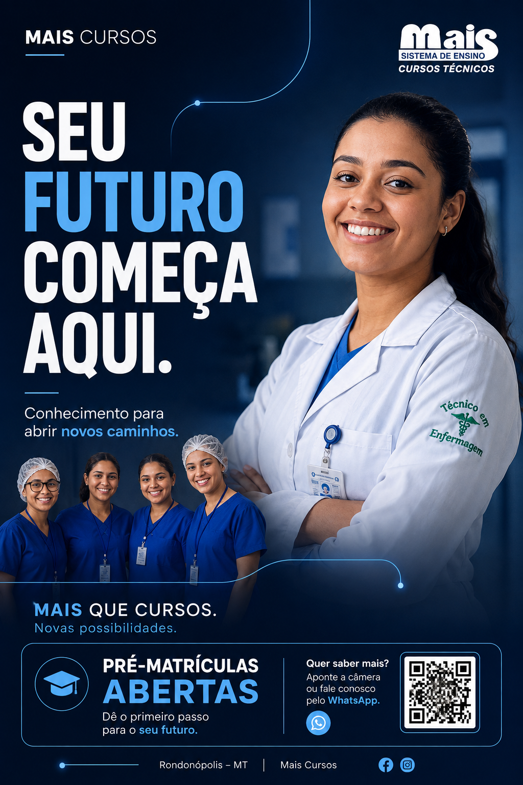 Peça da campanha Mais Cursos: Seu futuro começa aqui, com estudante de enfermagem
